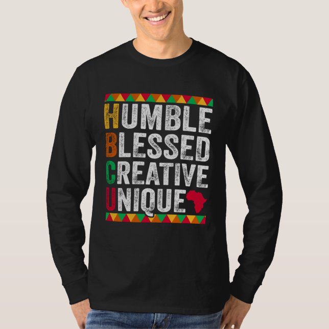 Humble Blessed Creative Unique Black History and C T-Shirt (Vorderseite)