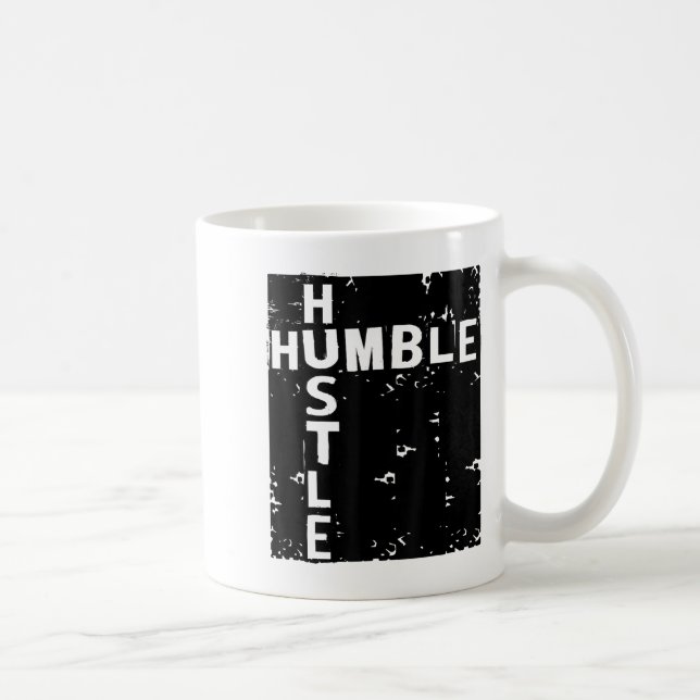 Humble Hustle Insrational Motivational Entrepreneu Kaffeetasse (Rechts)