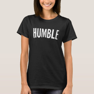 HUMBLE minimalistisches Motivierend Christliches T T-Shirt