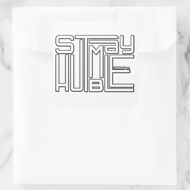 HUMBLE motivierend und inspirierend bleibe Quadratischer Aufkleber (Tasche)