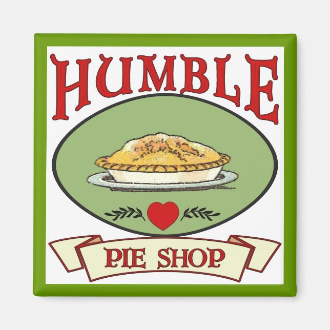 Humble Pie Shop Magnet (Vorne)