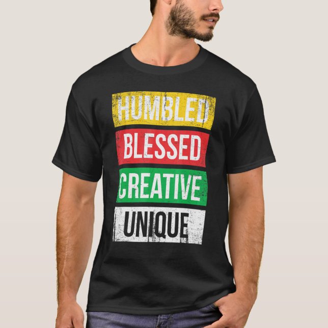 Humbled Blessed Creative Unique For Pride African  T-Shirt (Vorderseite)