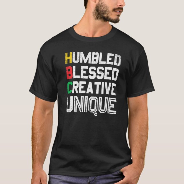 Humbled Blessed Creative Unique For Pride African  T-Shirt (Vorderseite)