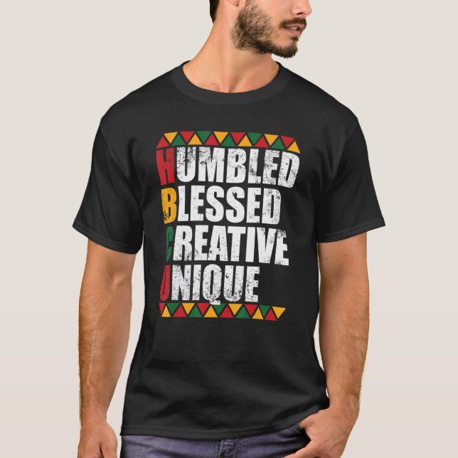 Humbled Blessed Creative Unique Historically Black T-Shirt (Vorderseite)