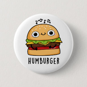 Humburger Funny Humming Burger Pub Button