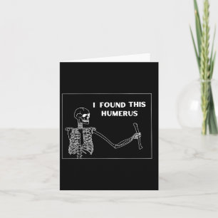 Humerus Skeleton - Fun Halloween Uni Karte