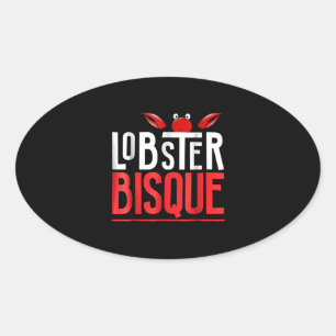 Hummer Bisque Seafood Lovers Geschenk Ovaler Aufkleber