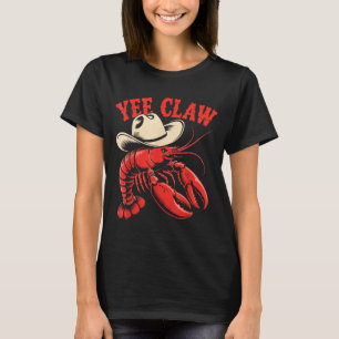 Hummer Cowboy Trendy Yee Klaue Lustiger Hummer T-Shirt
