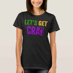 Hummer Crawfish Lasst uns Cray Mardi Gras Crayfi h T-Shirt