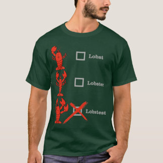 Hummer Humster Lobstest Crustacean Shellebration T-Shirt