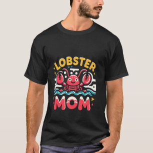 Hummer-Mom-Meeresfrüchte-Liebhaber-Küche ------- T-Shirt