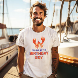 Hummerner Elternteil des Geburtstagskindes T-Shirt