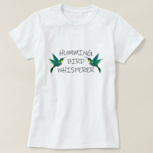 HUMMING BIRD WHISPERE T-Shirt
