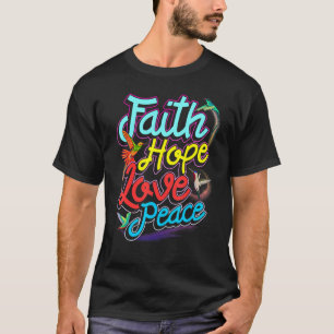 Hummingbird Birds Faith Hope Liebe Peace T-Shirt