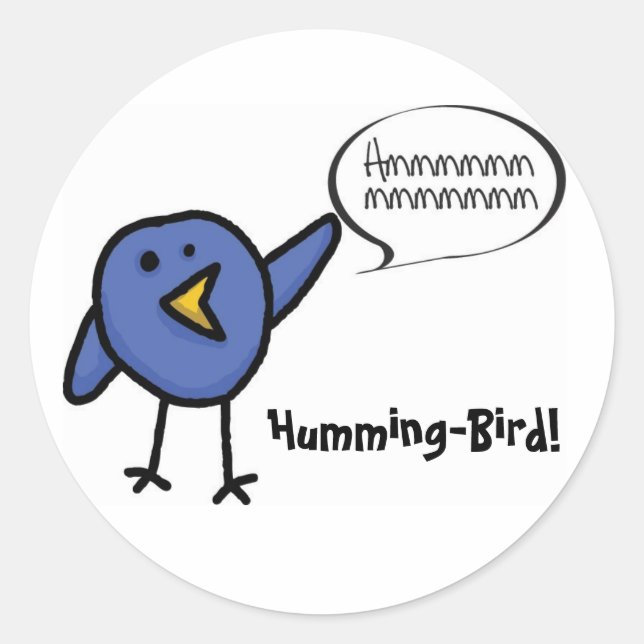HummingBird, Humming-Bird! Runder Aufkleber (Vorderseite)