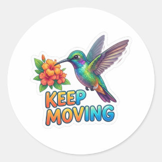 Hummingbird Keep Moving  - Motivational Design Runder Aufkleber