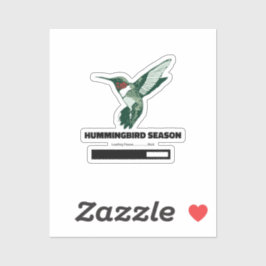 Hummingbird Season Loading Bitte warten Aufkleber