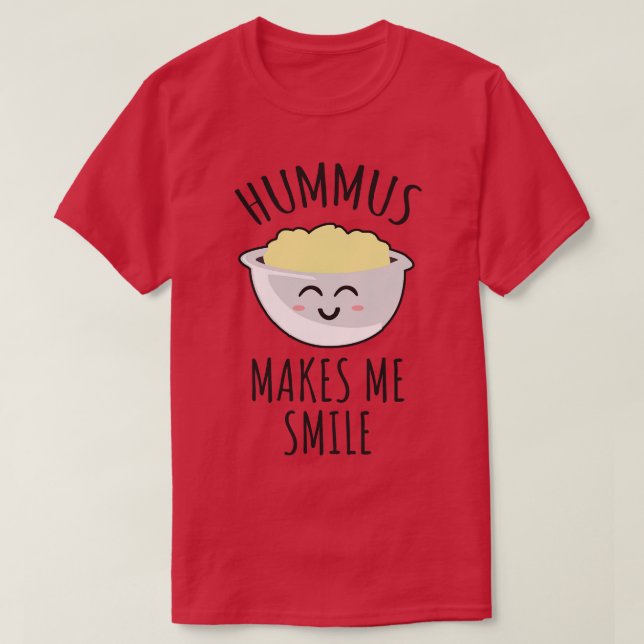 Hummus macht mich lächeln T-Shirt (Design vorne)