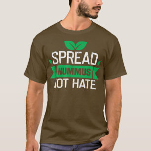 Hummus nicht hassen Meme Vegane Pflanze Powered Ve T-Shirt