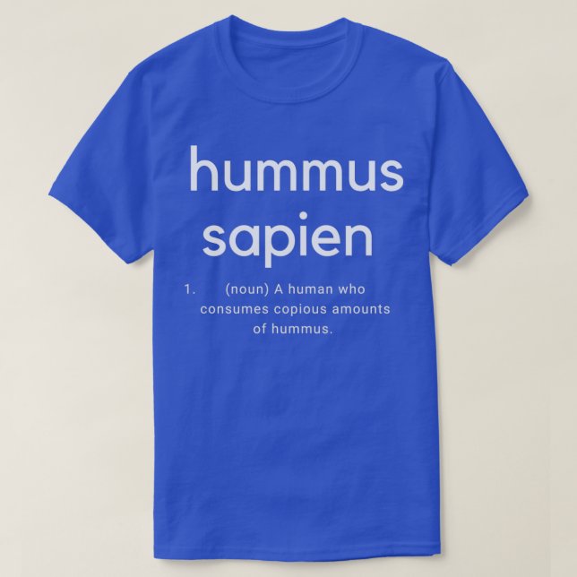 Hummus Sapien  T-Shirt (Design vorne)