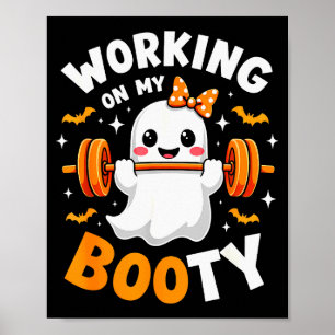 Humor Boo Arbeite An Meinem Po Gym Fitness Hallowe Poster