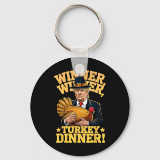 Humor Funny Trump Winner Winner Turkey Dinner Than Schlüsselanhänger