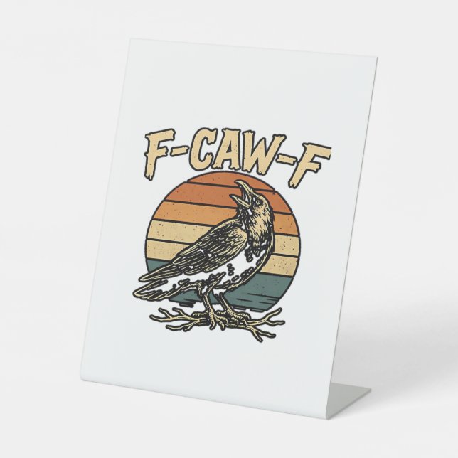 Humor Gothic F Caw F Funny Crow Creative Style Sockelschild (Vorderseite)