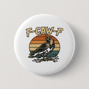 Humor Gothic F Krähe F Lustiger Rabe Kreativer Sti Button