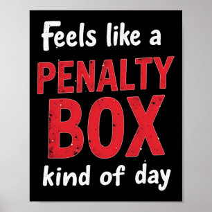 Humor Hockey fühlt sich an wie ein Tag im Strafrau Poster