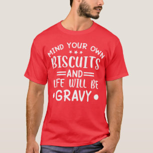 Humor Kekse Essen Lustig Sarkasmus Soße Mädchen T-Shirt