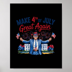 Humor Lustig Trump Macht 4. Juli Wieder Großartig  Poster