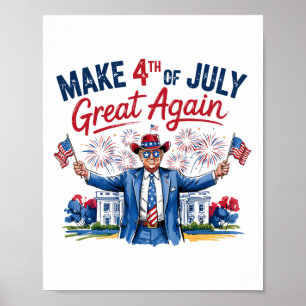 Humor Lustig Trump Macht 4. Juli Wieder Großartig Poster
