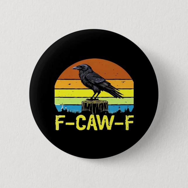 Humor Lustiger Krähe F-Caw-F Gothic Button (Vorderseite)