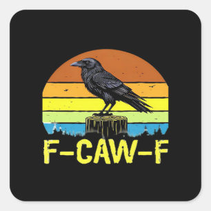 Humor Lustiger Krähe F-Caw-F Gothic Quadratischer Aufkleber