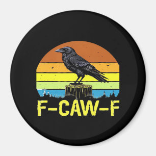 Humor Lustiger Rabe F-Caw-F Gothic Magnet