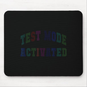 Humor-Testmodus aktiviert Testtag Lehrer Mousepad