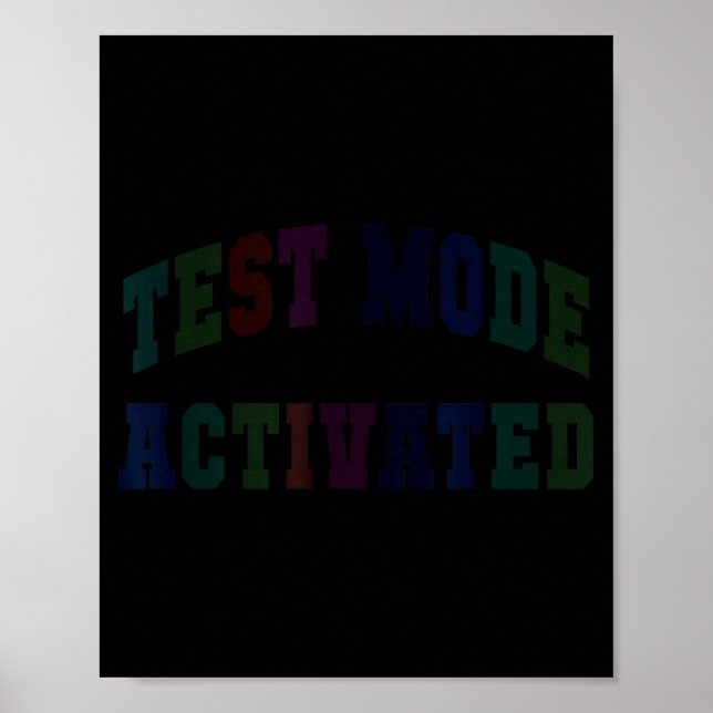 Humor-Testmodus aktiviert Testtag Lehrer Poster (Vorne)