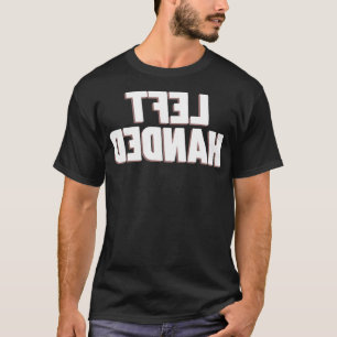 Humor Verlassen Handed Introverts Gag Redewendunge T-Shirt