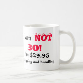 Humorale 30. Geburtstagsfeier-Tasse Kaffeetasse