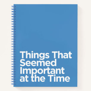 Humorale Dinge, die damals wichtig schienen Notizbuch