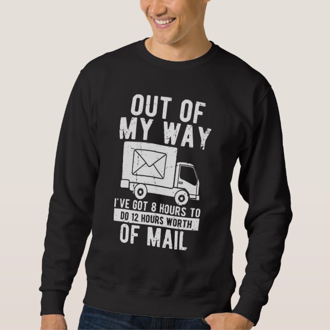 Humorale Lieferungen Chauffeur Lieferwagen Moto Sweatshirt (Vorderseite)
