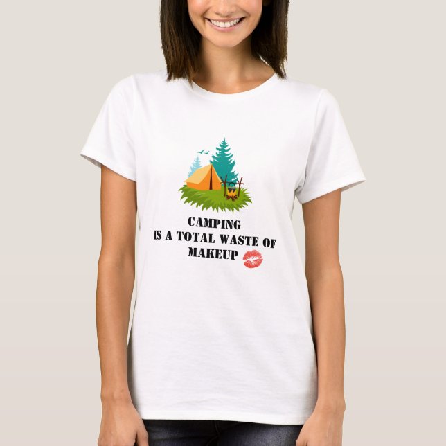 Humoraler Camping T - Shirt T - Shirt (Vorderseite)
