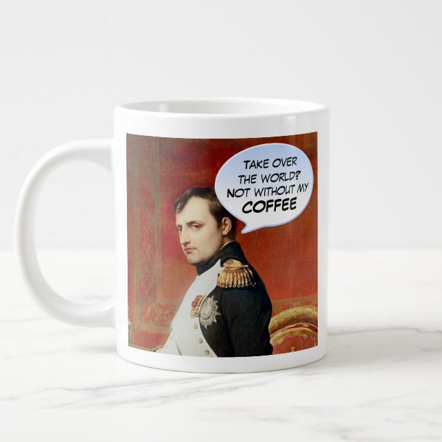 Humorales Napoleon-Kaffee-Zitat Jumbo-Tasse (Links)