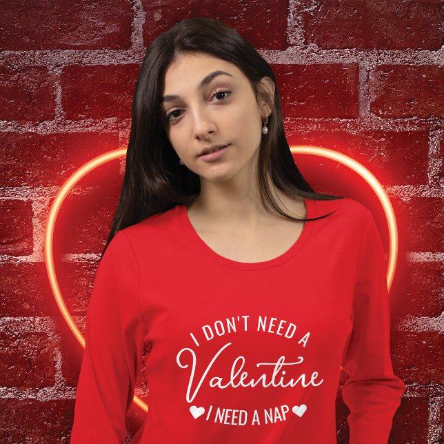 Humorales Nickerchen Zitat: Funny Valentine's Day T-Shirt (Von Creator hochgeladen)