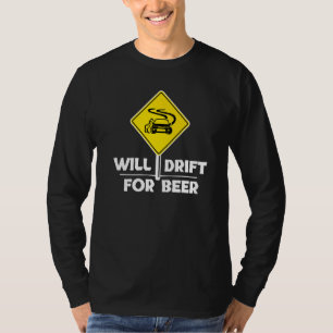 Humorales Statement Drift Car Racing T-Shirt