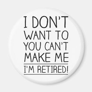 Humorales Zitat zum Ruhestand Magnet