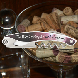 Humorer Glam Wein macht mich Phantastisch Rose aus Kellnermesser