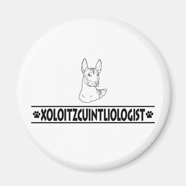 Humorose Xoloitzcuintli Magnet (Vorne)