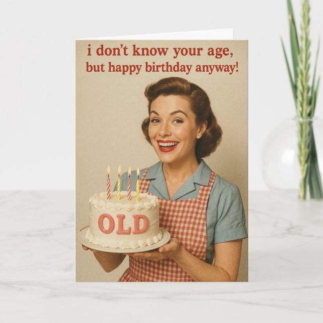 Humorous Birthday card for that special friend! Karte (Vorderseite)
