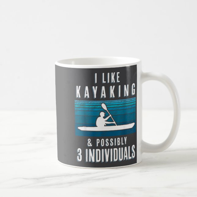 Humorous Kayaking Quote Funny Kayak Saying For Kay Kaffeetasse (Rechts)